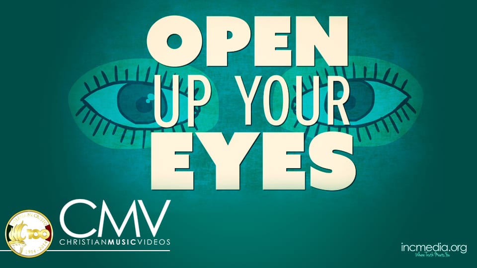 Open Up Your Eyes (Wake Up) - Incmedia.org