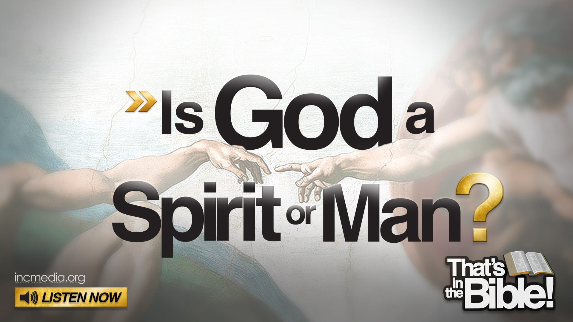 is-god-a-man-is-god-a-spirit-incmedia