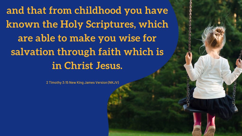 Child on a swing wearing magenta rainboots. The verse
2 Timothy 3:15 NKJV is written next to her.